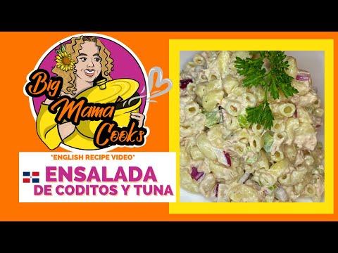 Ensalada de Codito y Tuna | Dominican-Style Tuna Salad *ENGLISH VIDEO* #bigmamacooks