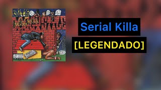 Snoop Dogg - Serial Killa (Feat. Tha Dogg Pound, RBX, The D.O.C) [Legendado]