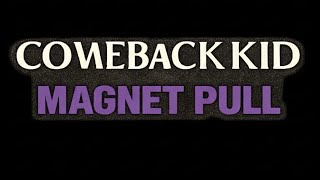 Comeback Kid – Magnet Pull | Guitar Cover (C# Standard)