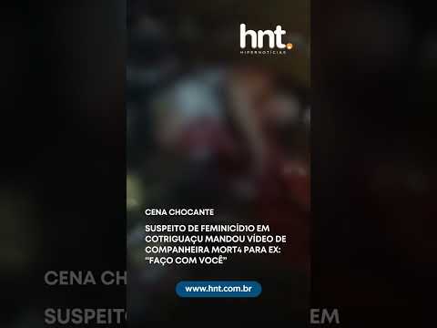 Suspeito de feminicídio em Cotriguaçu mandou vídeo de companheira morta para ex: "faço com você"