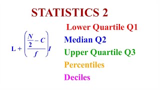 STATISTICS 2, QUAERTILE, LOWER QUARTILE, UPPER QUARTILE, MEDIAN, PERCENTILES DECILES #kcse #math