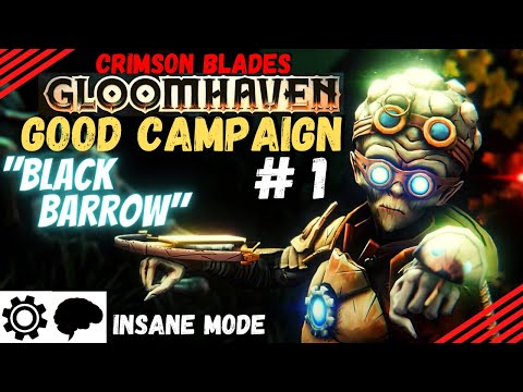 Gloomhaven Campaign Good Playthrough #1 (Insane Difficulty) - Scenario 1: Black Barrow
