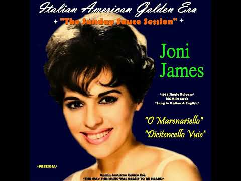 JONI JAMES - O Marenariello & Dicitencello Vuie 1958  "The Sunday Sauce Session"