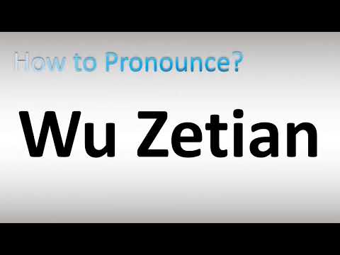 How to Pronounce Wu Zetian 武則天
