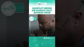 Minum Air Hangat setiap Bangun Tidur di Pagi Hari Bagus untuk Tubuh, Termasuk Cegah Penuaan