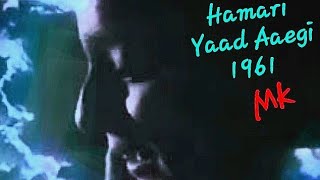 kabhi tanhaiyon me yun,hamari yad aayengi 1961 Mubarak