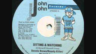 Bounty Killer, Mad Cobra &amp; Dennis Brown - Sitting &amp; Watching