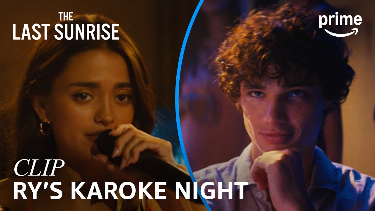 Ry & Julián’s Karaoke Night | The Last Sunrise | Clip | Prime Video
