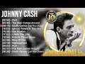 J̲o̲hnny C̲a̲sh Greatest Hits Top 100 Artists To Listen In 2022 2023