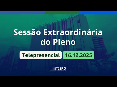 5ª Sessão Extraordinária Telepresencial – Departamento do Pleno de 16.12.2025