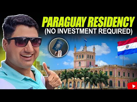 Paraguay Citizenship & Residency Process (3 Years to Passport)