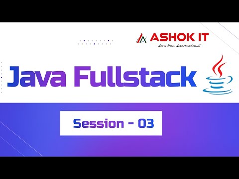 Java Fullstack Session 3 Ashok It
