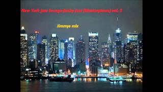 NEW YORK JAZZ LOUNGE-FUNKY JAZZ (MASTERPIECES) VOL 3 Jimmys Mix