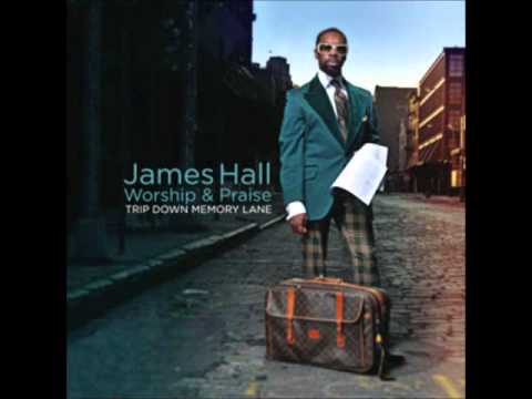 James Hall & Worship And Praise - Gain The World/I'm Not The Same (2012)