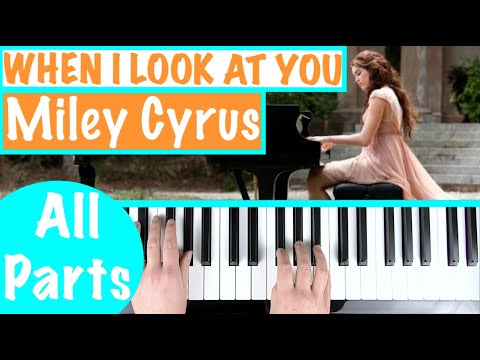 How to play WHEN I LOOK AT YOU - Miley Cyrus Piano Tutorial Chords Accompaniment