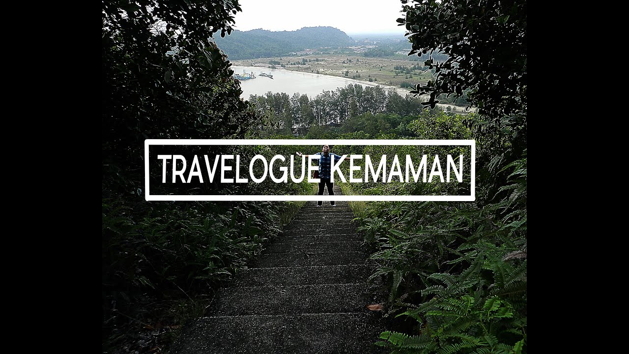 The Journey Kemaman Terengganu | Travelogue Malaysia