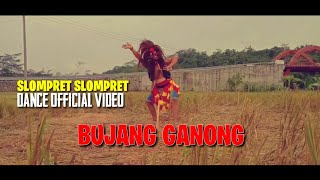 Download lagu SLOMPRET SLOMPRET DANCE  VIDEO BUJANG GANONG mp3