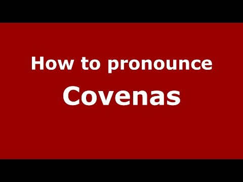 How to pronounce Covenas (Colombian Spanish/Colombia) - PronounceNames.com