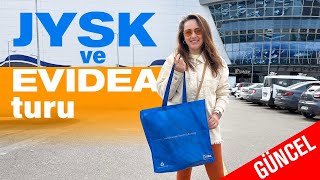 MART 2025 -   EVIDEA ve JYSK DETAYLI MAĞAZA TURU