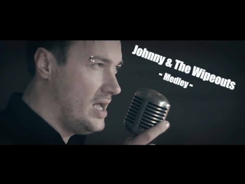 Johnny & The Wipeouts - Medley