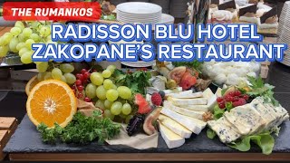 RADISSON BLU HOTEL ZAKOPANE RESTAURANT - POLISH & INTERNATIONAL CUISINE