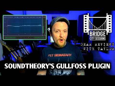 BCS Gear reviews with Taylor - Soundtheory's Gullfoss plugin