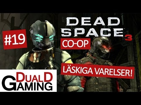 DualDGaming Spelar Dead Space 3 - #19 - Läskiga varelser