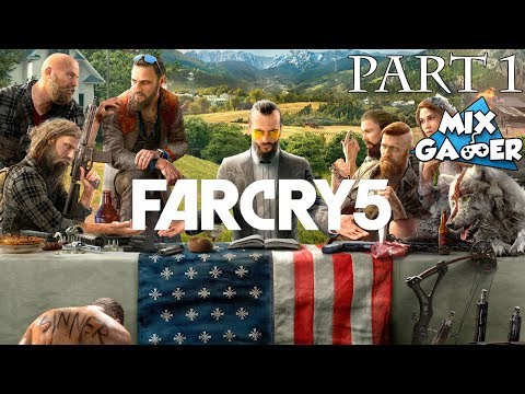 FAR CRY 5 EARLY WALKTHROUGH GAMEPLAY PART 1 - 1080p60 [ 2018 ]