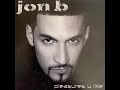 Jon B feat. Cuban Link - All I Want Is You