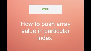 How to push array value  in array at position with php array-series