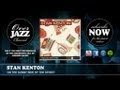 Stan Kenton - On The Sunny Side Of The Street (1945)