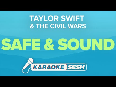 Taylor Swift & The Civil Wars - Safe & Sound (Karaoke)