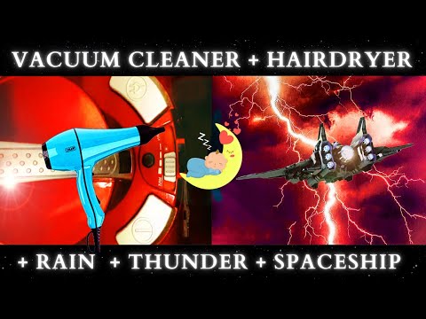 10 Hours Vacuum Cleaner + Hairdryer + Rain + Thunder + Spaceship sound | Sleep, Relax, Soothe a baby