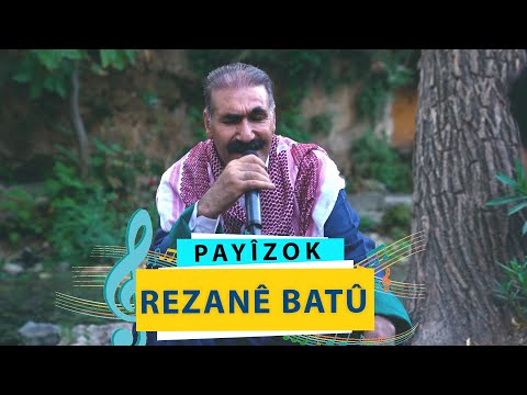 PAYÎZOK - REZANÊ BATÛ