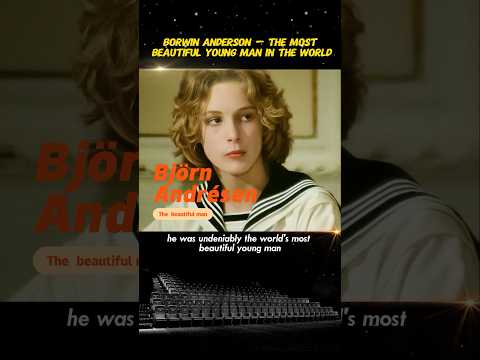 The Rise and Fall of the Most Beautiful Boy? The Tragic Story of Björn Andrésen 👼💔#cinematicbeauty