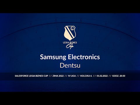 Skrót spotkania Samsung Electronics - Dentsu ( Legia Biznes Cup Zima 2022 )