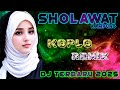 SHOLAWAT MERDU SHOLAWAT JIBRIL PELANCAR REZEKI Sholawat Membawa Berkah Versi Koplo Re