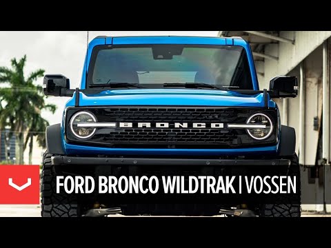 Ford Bronco Wildtrak | All-New for 2021| Vossen Wheels