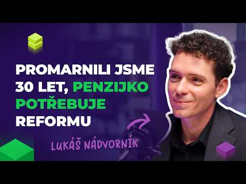 Penzijko potřebuje reformu. Dobrá finanční gramotnost řeší většinu problémů. | Lukáš Nádvorník