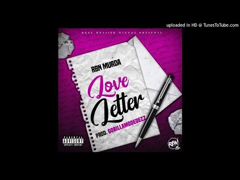 RBN Murda - Love Letter (Prod.GorillaModeDezz)