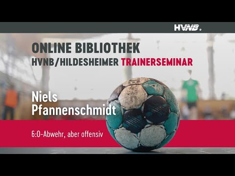 6:0-Abwehr, aber offensiv | Niels Pfannenschmidt | 22. HVN/Hildesheimer-Trainerseminar 2022