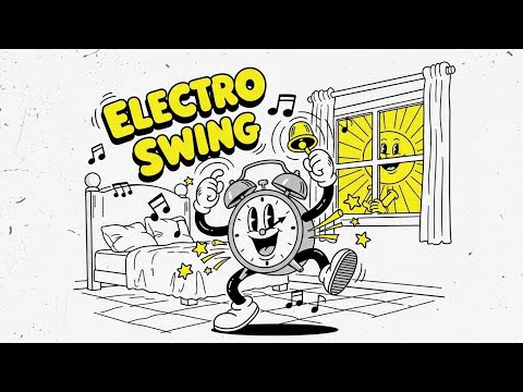 Happy Electro Swing for Morning Energy ☀️ | Wake Up & Wiggle (Mood Boost Mix)