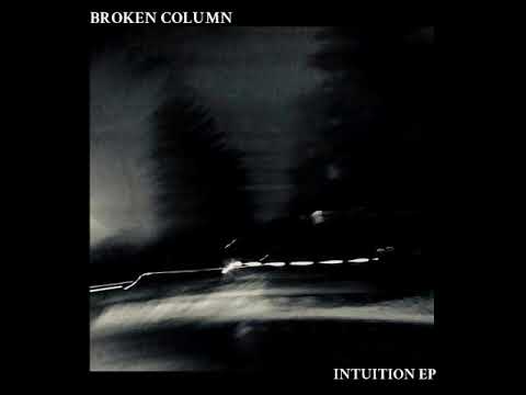 Broken Column - Intuition (Full EP)