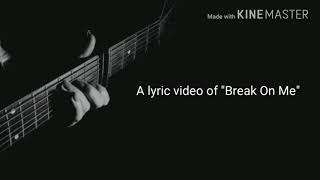 Keith Urban - Break On Me (Lyric Video)