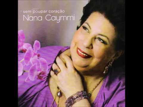 Nana Caymmi - Sem Poupar Coração - 2009 - Álbum Completo