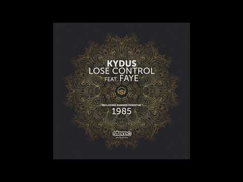 Kydus & Faye - Lose Control