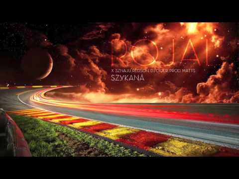 Rojal - Szykana ft. Sznaju, Redson, DJ Cider (prod. Matts)