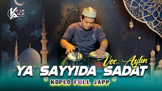 Download lagu YA SAYYIDA SADAT KOPLO AGAIN VOC.AYLIN mp3