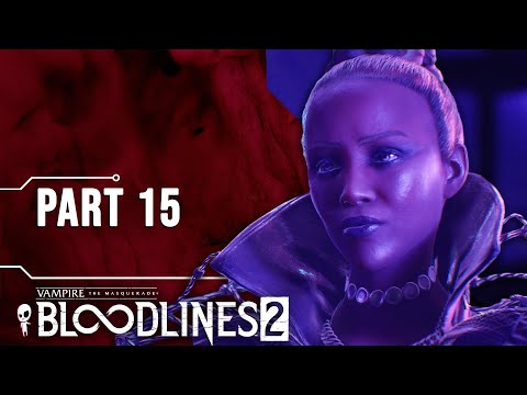A Breach At Atrium // Let's Play Vampire The Masquerade Bloodlines 2 // Part 15