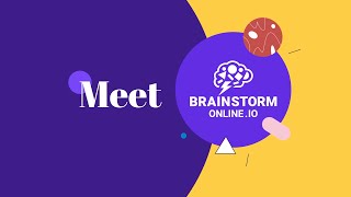 Meet BRAINSTORM Online!